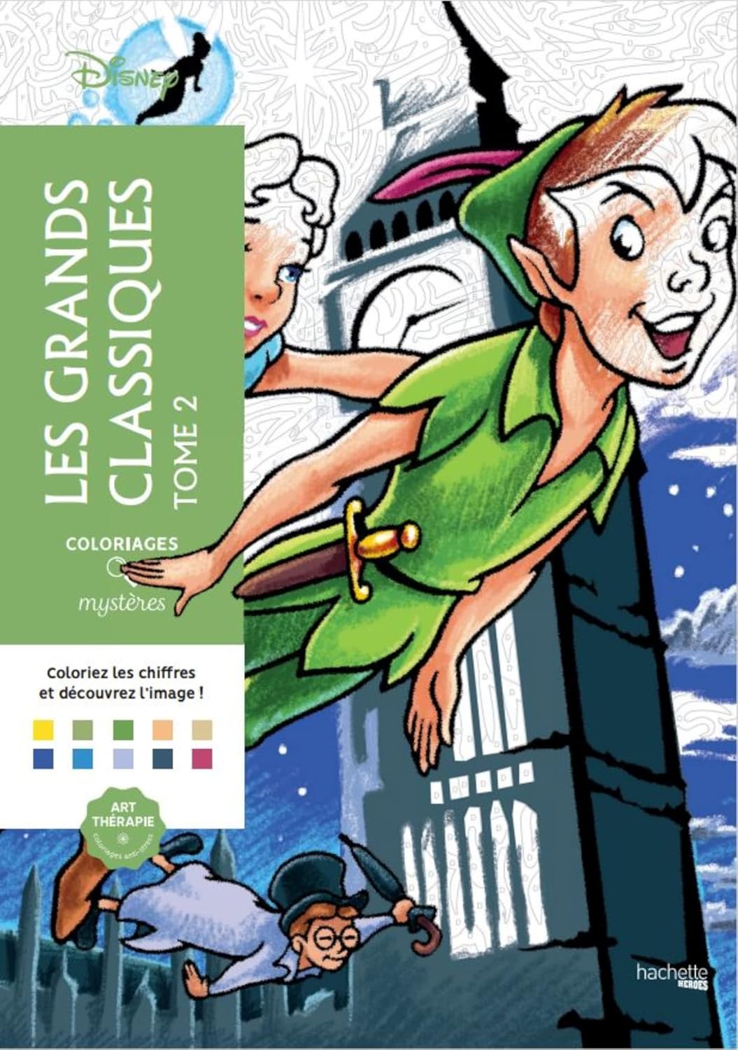 Coloriages Mystères Disney – Les Grands Classiques Tome 2 | Livre de Coloriage Adulte Anti-Stress | Personnages Disney Iconiques